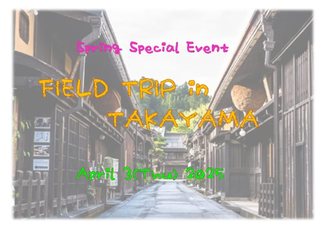Field Trip in TAKAYAMA